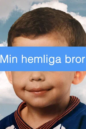 Постер: Min hemliga bror