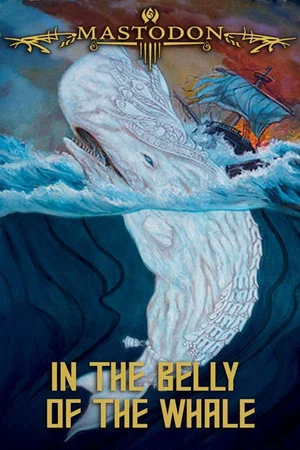 Постер: Mastodon: In the Belly of the Whale