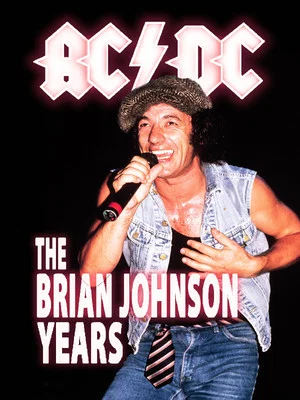 Постер: AC/DC: The Brian Johnson Years