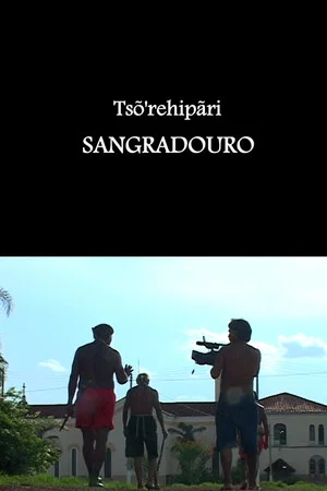 Постер: Tsõ'rehipãri - Sangradouro