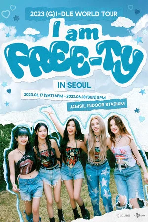 Постер: 2023 (G)I-DLE World Tour: I am FREE-TY in Seoul