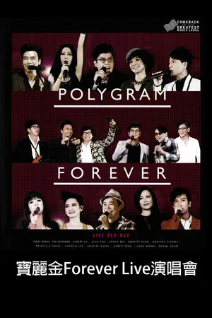 Постер: Polygram Forever Live 2013