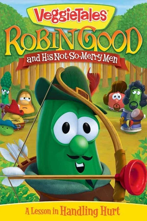 Постер: VeggieTales: Robin Good and His Not So Merry Men