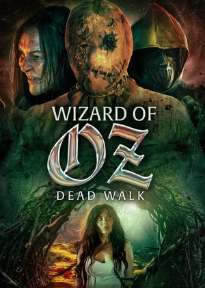 Постер: Wizard of Oz: Dead Walk