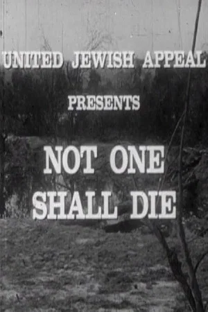 Постер: Not One Shall Die