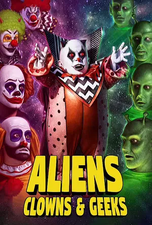 Постер: Aliens, Clowns & Geeks