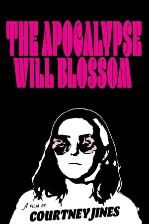 Постер: The Apocalypse Will Blossom
