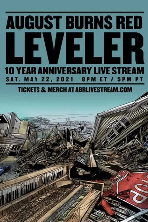 Постер: August Burns Red - Leveler 10 Year Anniversary Livestream