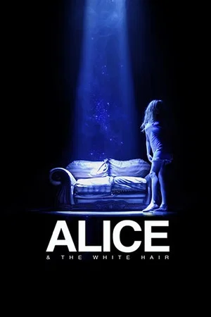 Постер: Alice & the White Hair