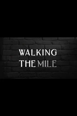 Постер: Walking the Mile