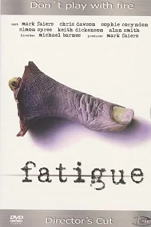 Постер: Fatigue - Don't play with the fire