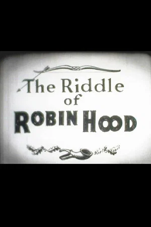Постер: The Riddle of Robin Hood