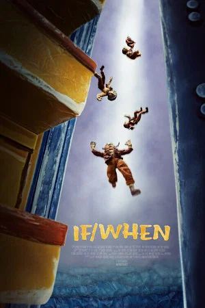 Постер: If/When