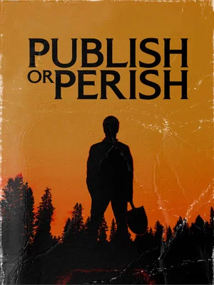 Постер: Publish or Perish