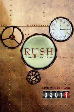 Постер: RUSH: Time Machine
