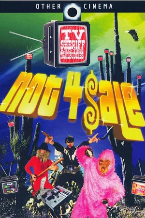 Постер: TV Sheriff and The Trailbuddies: Not 4 $ale
