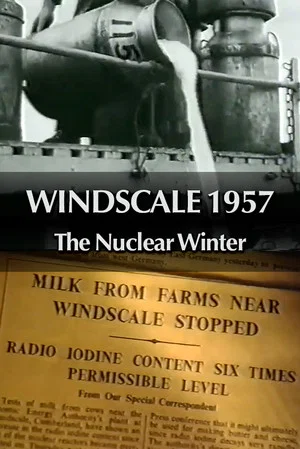 Постер: Windscale 1957: The Nuclear Winter