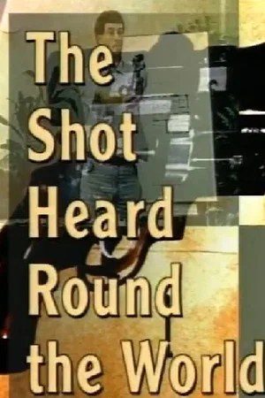 Постер: The Shot Heard 'Round the World
