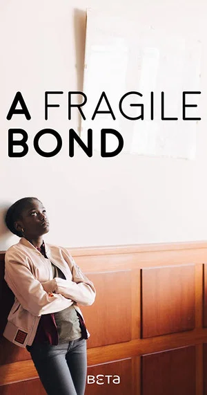 Постер: A Fragile Bond