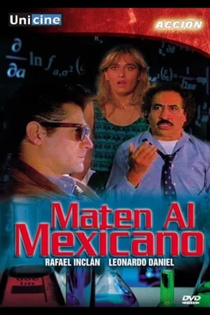 Постер: Maten al Mexicano