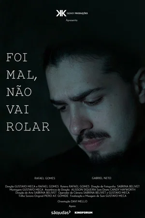 Постер: Foi mal, não vai rolar