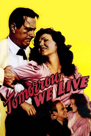 Постер: Tomorrow We Live