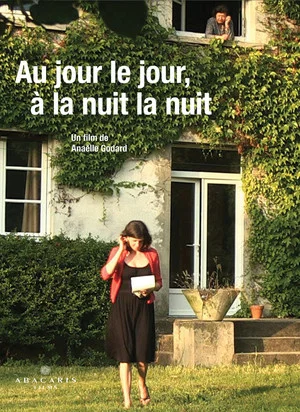 Постер: Au jour le jour, à la nuit la nuit