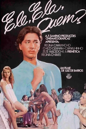 Постер: Ele, Ela, Quem?