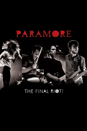 Постер: Paramore: The Final Riot!