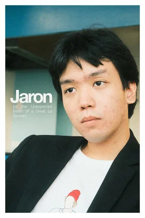 Постер: Jaron (or the Unexpected Death of a Great La Stortan)