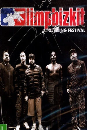 Постер: Limp Bizkit - Reading Festival