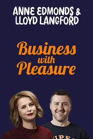 Постер: Anne Edmonds & Lloyd Langford: Business With Pleasure