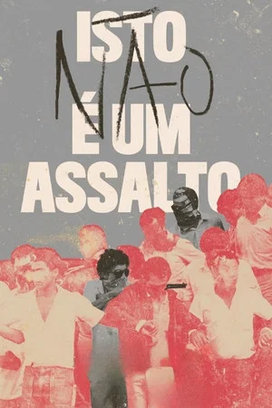 Постер: Isto (não) é um Assalto