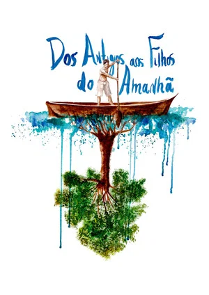 Постер: Dos Antigos aos Filhos do Amanhã