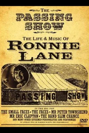 Постер: The Passing Show: The Life and Music of Ronnie Lane
