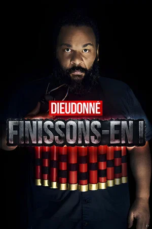 Постер: Dieudonné - Finissons-en !