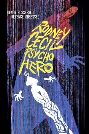 Постер: Rodney Cecil: Psycho Hero