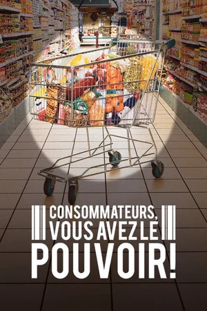 Постер: Consommateurs, vous avez le pouvoir !