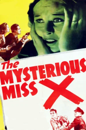 Постер: The Mysterious Miss X