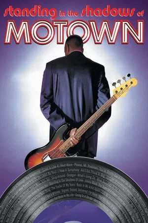 Постер: Standing in the Shadows of Motown