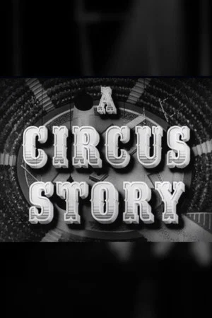 Постер: A Circus Story