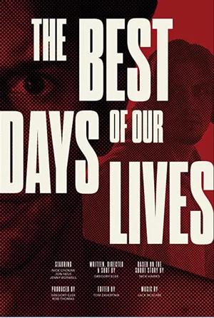 Постер: The Best Days of our Lives