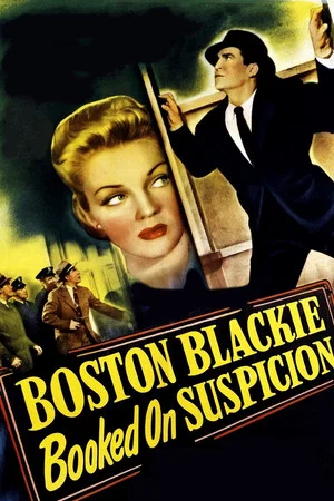 Постер: Boston Blackie Booked on Suspicion