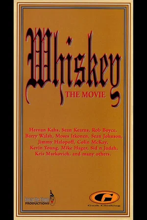 Постер: Whiskey: The Movie