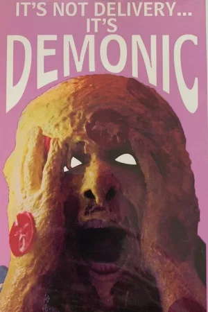 Постер: It's Not Delivery...It's Demonic