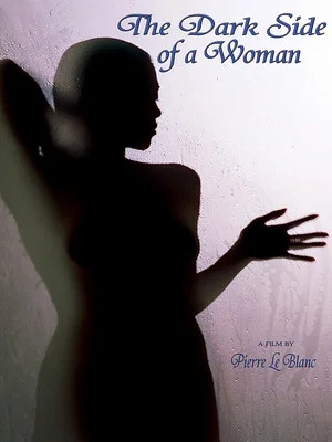 Постер: The Dark Side of a Woman