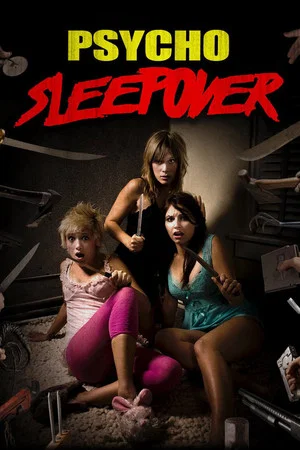 Постер: Psycho Sleepover