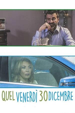 Постер: Quel venerdì 30 dicembre