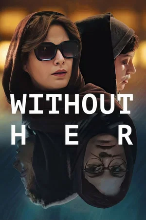 Постер: Without Her