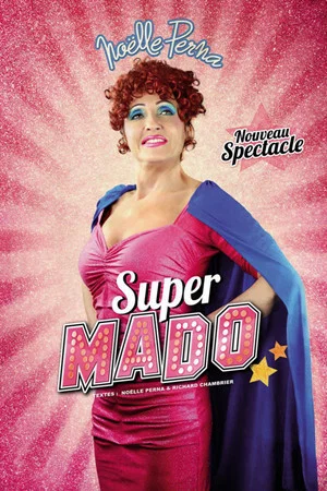 Постер: Noëlle Perna : Super Mado